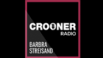 Écouter Crooner Radio Barbra Streisand en live