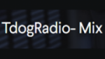 Écouter Tdog.Radio - Mix en live