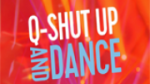 Écouter Q-Shut Up And Dance en direct