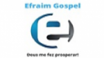 Écouter Efraim Gospel en live Écouter Efraim Gospel en live