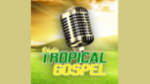 Écouter Rádio Tropical Gospel en live Écouter Rádio Tropical Gospel en live