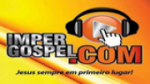 Écouter Rádio Imper Gospel en direct Écouter Rádio Imper Gospel en direct