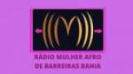Écouter Radio Mulher Afro De Barreiras Bahia en ligne Écouter Radio Mulher Afro De Barreiras Bahia en ligne