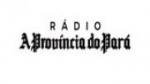 Écouter Rádio A Província do Pará en ligne Écouter Rádio A Província do Pará en ligne