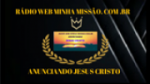 Écouter Radio Web Minha Missao.com.br en ligne Écouter Radio Web Minha Missao.com.br en ligne