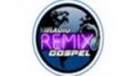 Écouter Rádio Remix Gospel en ligne