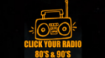 Écouter Click Your Radio 80's & 90's en live Écouter Click Your Radio 80's & 90's en live