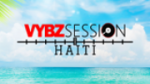 Écouter VYBZ SESSION HAITI en live