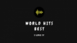 Écouter World Hits Best en live