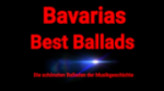 Écouter Bavarias Best Ballads en live