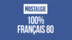 Écouter Nostalgie 100% francais 80 en direct