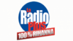 Écouter La Radio Plus - 100% Rihanna en direct