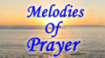 Écouter Melodies of Prayer en direct
