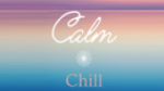 Écouter Calm Chill en ligne