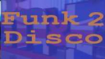 Écouter Funk2Disco en ligne Écouter Funk2Disco en ligne