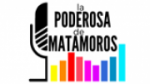 Écouter La Poderosa De Matamoros en live