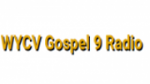 Écouter WYCV Gospel 9 Radio en live