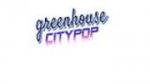 Écouter Greenhouse CityPOP en direct