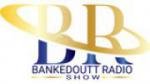 Écouter Bankedoutt Radio Show en live