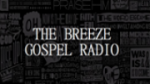 Écouter The Breeze Gospel Radio en live