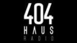 Écouter 404 Haus Radio en live