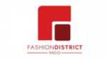 Écouter Fashion District Radio en direct