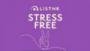 Écouter LiSTNR Stress Free en direct Écouter LiSTNR Stress Free en ligne
