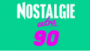 Écouter Nostalgie 90 en direct Écouter Nostalgie 90 en ligne