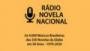 Écouter Rádio Novela Nacional en ligne