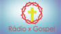 Rádio X Gospel