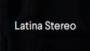 Latina Stereo