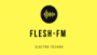 Flesh-FM Techno