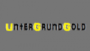 UnterGrundGold