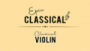 EPIC CLASSICAL - Classical Violin