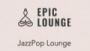 Écouter Epic Lounge - Jazzhop Lounge en ligne Écouter Epic Lounge - Jazzhop Lounge en live
