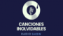 Écouter Canciones Inolvidables Écouter Canciones Inolvidables