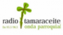 Tamaraceite Onda Parroquial 95.5 FM