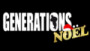 Écouter Generations - Noël en live Écouter Generations - Noël en direct