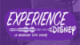 Experience Disney