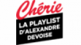 Écouter CHERIE La Playlist d'Alexandre Devoise en ligne