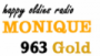 Écouter Radio Monique 963 Gold Écouter Radio Monique 963 Gold