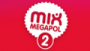 Écouter Mix Megapol 2 en live