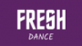 Fresh Dance