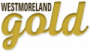 Westmoreland Gold