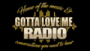 Écouter Gotta Love Me Radio