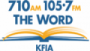 KFIA 710 AM and 105.7 FM The Word