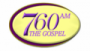 760 AM The Gospel