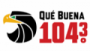 Écouter Que Buena 104.3 en live Écouter Que Buena 104.3 en direct