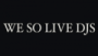 We So Live Djs