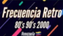 Écouter Frecuencia Retro Écouter Frecuencia Retro